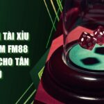 Cách Chơi Tài Xỉu Livestream FM88 Đơn Giản Cho Tân Thủ