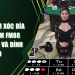 Trải Nghiệm Xóc Đĩa Livestream FM88 Chân Thực Và Đỉnh Cao